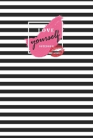 love yourself: lined notebook 1660210801 Book Cover