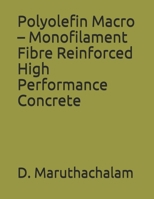 Polyolefin Macro – Monofilament Fibre Reinforced High Performance Concrete 8193563654 Book Cover