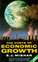 The Costs of Economic Growth 0140210903 Book Cover