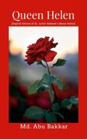 Queen Helen: English Edition of Dr. Lutfor Rahman's Ranee Helen 1326609092 Book Cover