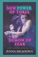 New Power of Three: The Demon of Fear B08BR83QVF Book Cover