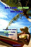 How to Trade Forex with Zero Fear: Easy to learn Beginners Forex Trading Method 1718814887 Book Cover