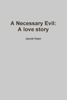 A Necessary Evil 1365060381 Book Cover