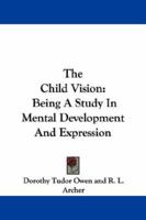 The Child Vision 1022001981 Book Cover