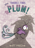 Trouble Finds Plum! B0GMZ6XZPD Book Cover