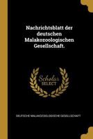 Nachrichtsblatt Der Deutschen Malakozoologischen Gesellschaft. 027489839X Book Cover
