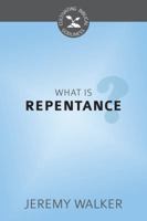 What Is Repentance? 1601784317 Book Cover