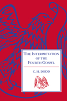 The Interpretation of the Fourth Gospel 0521095174 Book Cover