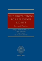 The Protections for Religious Rights: Law and Practice 0199660964 Book Cover