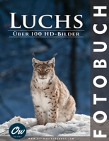 Luchs: Fotobuch (German Edition) B0CMR5H822 Book Cover