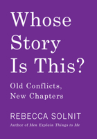 Whose Story Is This? Old Conflicts, New Chapters 1642590185 Book Cover