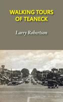 Walking Tours of Teaneck 1938812751 Book Cover