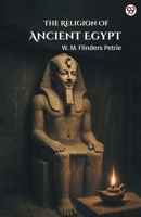 The Religion Of Ancient Egypt 9371131896 Book Cover