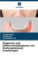 Diagnose und Differentialdiagnose von Kiefergelenkser-krankungen (German Edition) 6630408993 Book Cover