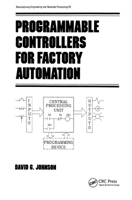 Programmable Controllers for Factory Automation (Manufacturing Engineering and Materials Processing) 0367451530 Book Cover