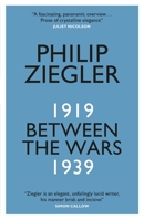 Between the Wars: 1919-1939 1681442485 Book Cover
