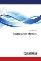 Postcolonial Matters 3659412457 Book Cover