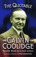 Quotable Calvin Coolidge 1884592562 Book Cover