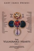 The Vulnverable Hearts Verses 1: Two Souls Sharing One Trusting Spiritual Heart Transcending Time Eternally 1438903979 Book Cover