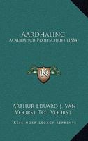 Aardhaling: Academisch Proefschrift (1884) 1167471164 Book Cover