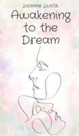 Awakening to the Dream 9916759553 Book Cover