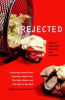 Rejected: Tales of the Failed, Dumped, and Canceled 0345500962 Book Cover