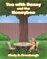 Tea with Benny and the Honeybee 1642989177 Book Cover