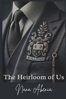 The Heirloom Of Us B0DXB7X3LN Book Cover