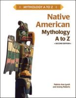 Native American Mythology A to Z (Mythology a to Z) 0816048916 Book Cover