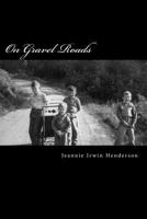 On Gravel Roads 1494330938 Book Cover