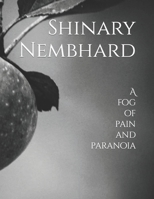 A fog of pain and paranoia B09429757P Book Cover