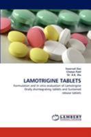 LAMOTRIGINE TABLETS: Formulation and In vitro evaluation of Lamotrigine Orally disintegrating tablets and Sustained release tablets 3844325050 Book Cover