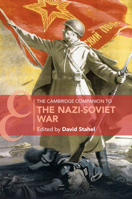 The Cambridge Companion to the Nazi-Soviet War 1009656724 Book Cover