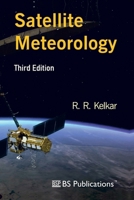 Satellite Meteorology, Third Edition 9347311189 Book Cover