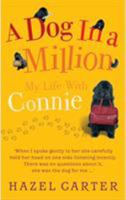 A Dog in a Million: My Life with Connie 1848091044 Book Cover