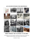 An Eyewitness To History: The Story of Daniel F Leahy B08QFCR7CY Book Cover