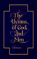 The Hymns of God and Men B0CFK7JM11 Book Cover