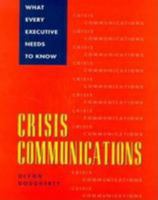 Crisis Communications: What Every Executive Needs to Know 0802711952 Book Cover