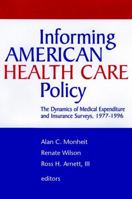 Informing American Health Care Policy 0787945994 Book Cover