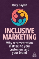 Inclusive Marketing: Why Representation Matters to Your Customers and Your Brand 1398607355 Book Cover