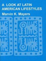 A look at Latin American lifestyles (Publication - SIL Museum of Anthropology ; 2) 0883121700 Book Cover