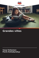 Grandes villes (French Edition) 6209141765 Book Cover
