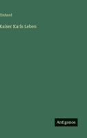 Kaiser Karls Leben (German Edition) 3563176078 Book Cover