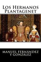 Los hermanos Plantagenet 152365743X Book Cover