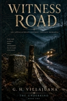Witness Road: An Appalachian Gothic Fantasy Romance B0HCGQ7S1V Book Cover