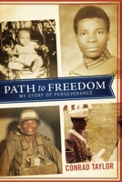 Path to Freedom: My Story of Perseverance 0984839208 Book Cover