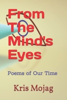 From The Mind's Eyes: Poems of Our Time B09HFZWXXD Book Cover