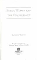 Public Women and the Confederacy (Frank L. Klement Lectures, No. 8.) 0874623324 Book Cover