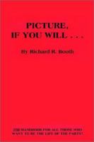 Picture, If You Will . . . 0759690294 Book Cover