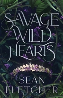 Savage Wild Hearts (The Savage Wilds) 1963248023 Book Cover